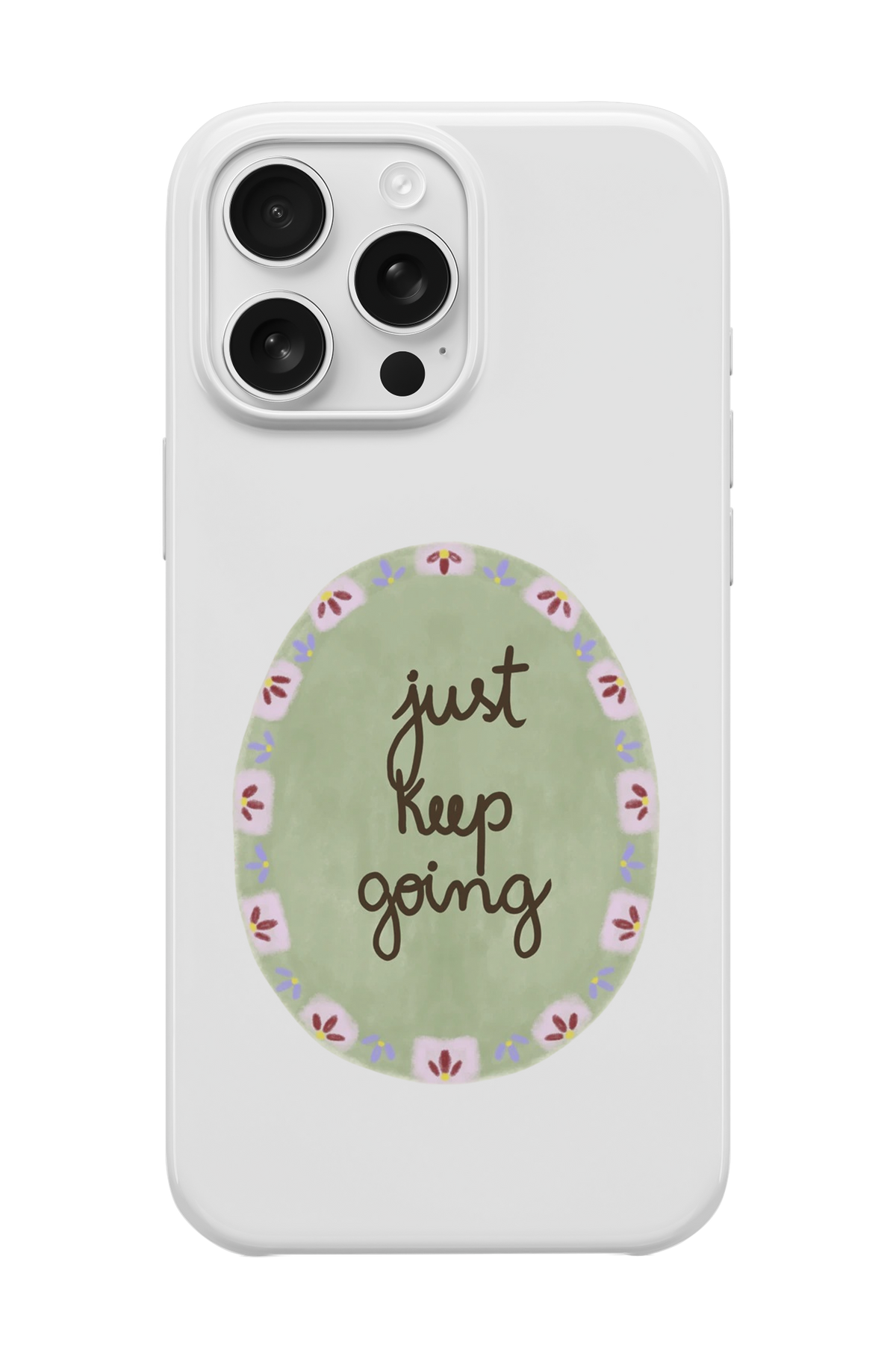 JUST KEEP GOİNG TELEFON KILIFI