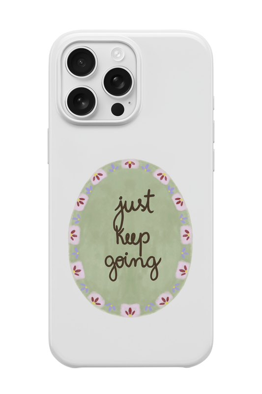 JUST KEEP GOİNG TELEFON KILIFI